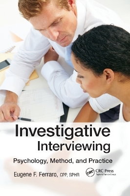 Investigative Interviewing - Eugene F. Ferraro