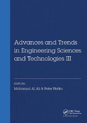 Advances and Trends in Engineering Sciences and Technologies III - 