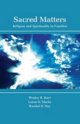 Sacred Matters -  Wesley R. Burr,  Randal D. Day,  Loren D. Marks