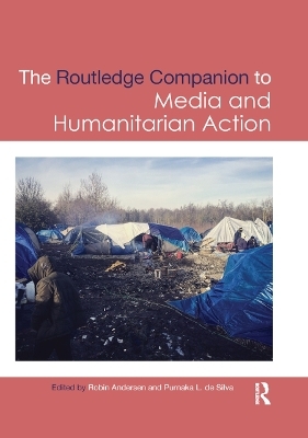 Routledge Companion to Media and Humanitarian Action - 