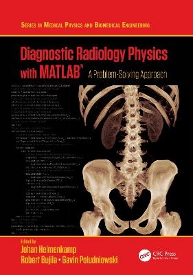 Diagnostic Radiology Physics with MATLAB® - 