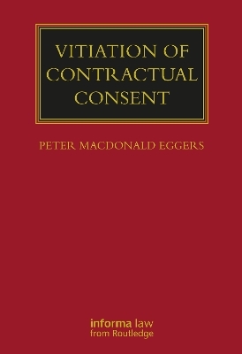 Vitiation of Contractual Consent - Peter MacDonald Eggers