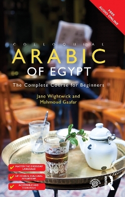 Colloquial Arabic of Egypt - Jane Wightwick, Mahmound Gaafar, Mahmoud Gaafar