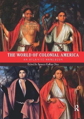 The World of Colonial America - 