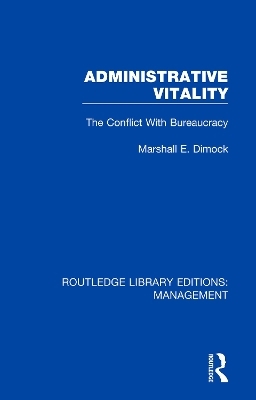 Administrative Vitality - Marshall E. Dimock