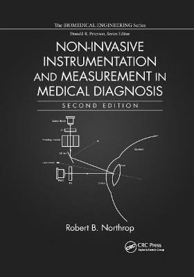 Non-Invasive Instrumentation and Measurement in Medical Diagnosis - Robert B. Northrop