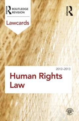 Human Rights Lawcards 2012-2013 -  Routledge