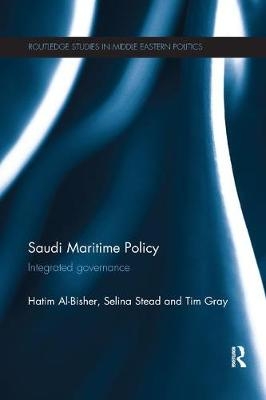 Saudi Maritime Policy - Hatim Al-Bisher, Selina Stead, Tim Gray