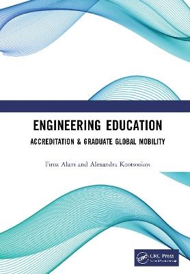 Engineering Education - FIROZ ALAM, Alexandra Kootsookos