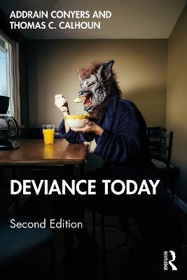 Deviance Today - Addrain Conyers, Thomas C. Calhoun