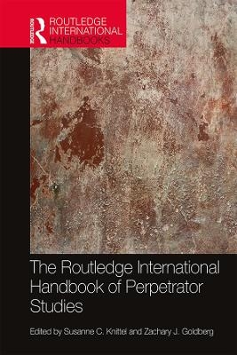 The Routledge International Handbook of Perpetrator Studies - 