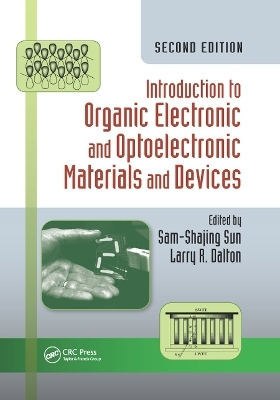 Introduction to Organic Electronic and Optoelectronic Materials and Devices - 