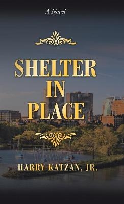 Shelter in Place - Harry Katzan