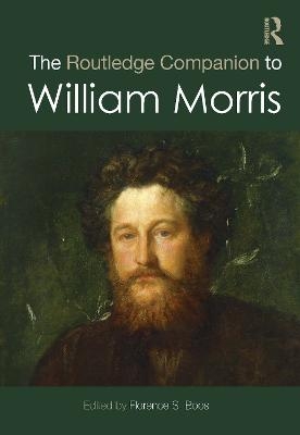 The Routledge Companion to William Morris - Florence S. Boos