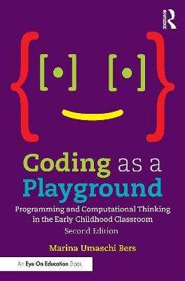 Coding as a Playground - Marina Umaschi Bers