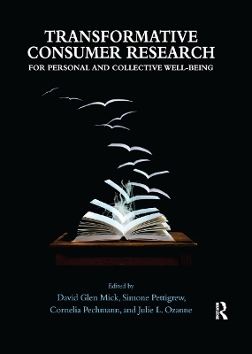 Transformative Consumer Research for Personal and Collective Well-Being - 