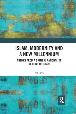 Islam, Modernity and a New Millennium - Ali Paya