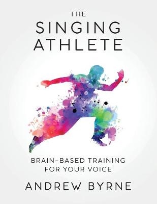 The Singing Athlete - Andrew Byrne