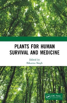 Plants for Human Survival and Medicine - 