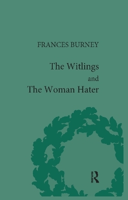 The Witlings and the Woman Hater - Geoffrey M Sill