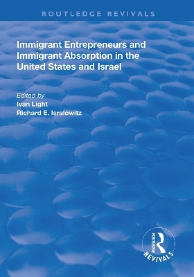 Immigrant Entrepreneurs and Immigrants in the United States and Israel - 