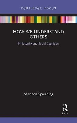 How We Understand Others - Shannon Spaulding