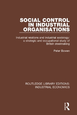 Social Control in Industrial Organisations - Peter Bowen