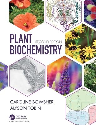 Plant Biochemistry - Caroline Bowsher, Alyson Tobin