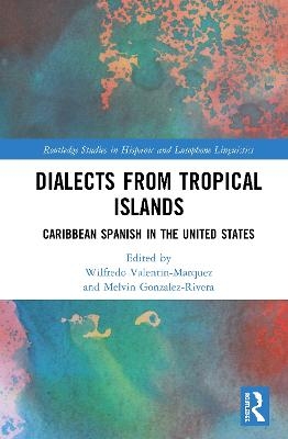 Dialects from Tropical Islands - 