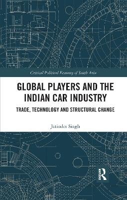 Global Players and the Indian Car Industry - Jatinder Singh