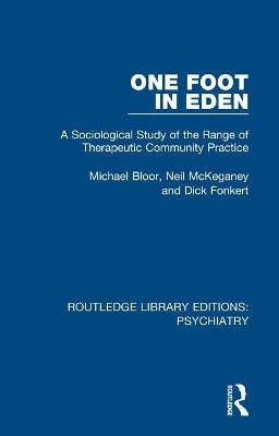 One Foot in Eden - Michael Bloor, Neil McKeganey, Dick Fonkert