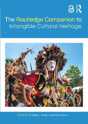 The Routledge Companion to Intangible Cultural Heritage - 