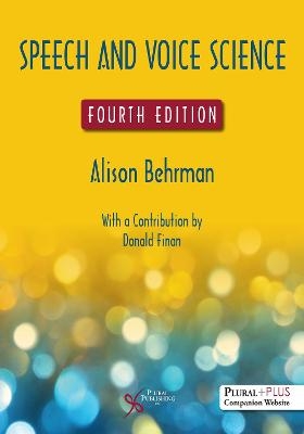 Speech and Voice Science - Alison Behrman