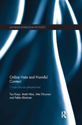 Online Hate and Harmful Content - Teo Keipi, Matti Näsi, Atte Oksanen, Pekka Räsänen