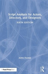 Script Analysis for Actors, Directors, and Designers - Thomas, James