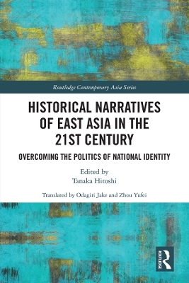 Historical Narratives of East Asia in the 21st Century - 