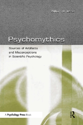 Psychomythics - William R. Uttal