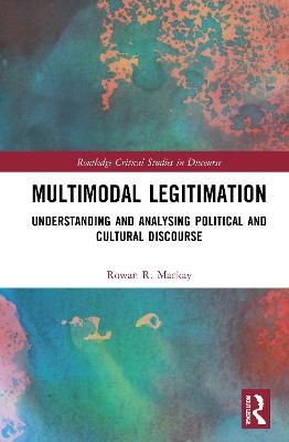 Multimodal Legitimation - Rowan R. Mackay