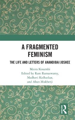 A Fragmented Feminism - Meera Kosambi