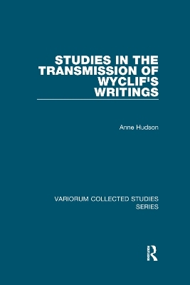 Studies in the Transmission of Wyclif's Writings - Anne Hudson