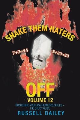 Shake Them Haters off Volume 12 - Russell Bailey