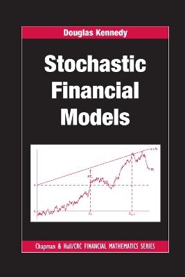 Stochastic Financial Models - Douglas Kennedy