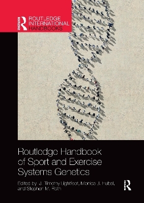 Routledge Handbook of Sport and Exercise Systems Genetics - 