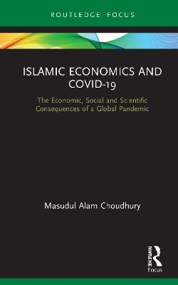 Islamic Economics and COVID-19 - Masudul Alam Choudhury