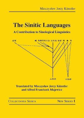 The Sinitic Languages - Mieczysław Jerzy Künstler