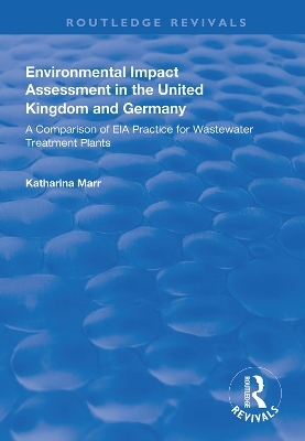 Environmental Impact Assessment in the United Kingdom and Germany - Katharina Marr