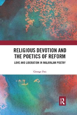 Religious Devotion and the Poetics of Reform - George Pati