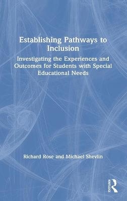 Establishing Pathways to Inclusion - Richard Rose, Michael Shevlin