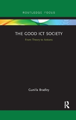 The Good ICT Society - Gunilla Bradley