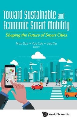 Toward Sustainable And Economic Smart Mobility: Shaping The Future Of Smart Cities - 